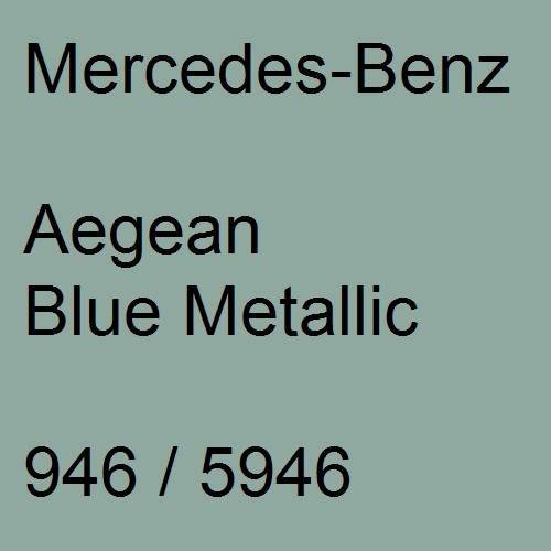 Mercedes-Benz, Aegean Blue Metallic, 946 / 5946.